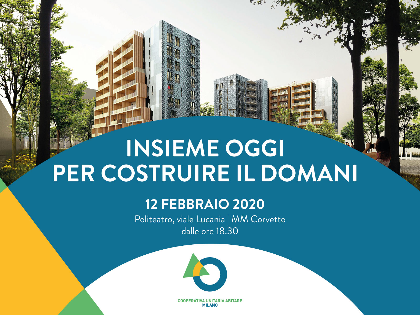 Insieme oggi per costruire il domani: nasce Cooperativa Unitaria Abitare Milano.