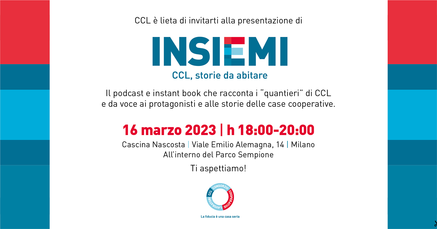CCL e Itaca Comunicazione presentano il progetto multimediale “INSIEMI: CCL, Storie da abitare”